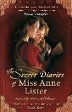 Image de Lister, Anne: The Secret Diaries of Miss Anne Lister: (1791-1840) (eBook)