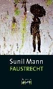 Cover-Bild zu Mann, Sunil: Faustrecht (eBook)