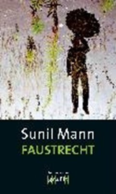 Bild von Mann, Sunil: Faustrecht (eBook)
