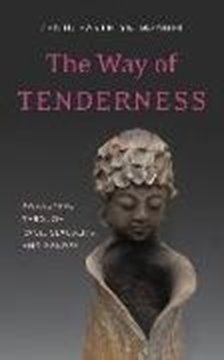 Image de Manuel, Zenju Earthlyn: The Way of Tenderness: Awakening Through Race, Sexuality, and Gender (eBook)