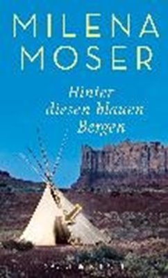 Bild von Moser, Milena: Hinter diesen blauen Bergen (eBook)