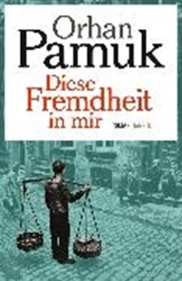 Bild von Pamuk, Orhan: Diese Fremdheit in mir (eBook)