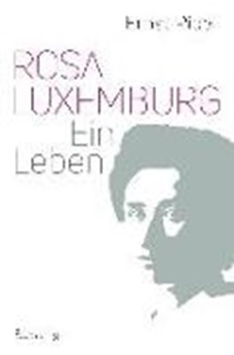 Bild von Piper, Ernst: Rosa Luxemburg - Ein Leben (eBook)