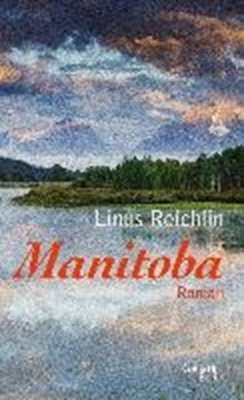 Bild von Reichlin, Linus: Manitoba (eBook)