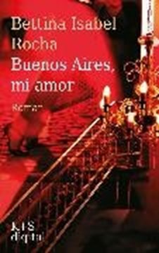 Image de Rocha, Bettina Isabel: Buenos Aires, mi amor (eBook)