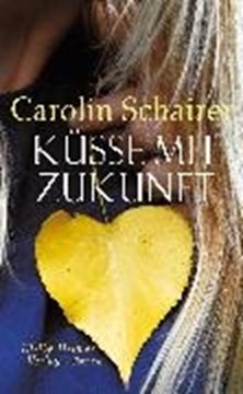 Image de Schairer, Carolin: Küsse mit Zukunft (eBook)