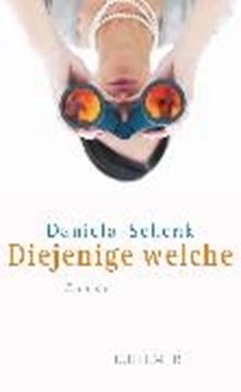 Bild von Schenk, Daniela: Diejenige welche (eBook)