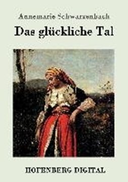 Image de Schwarzenbach, Annemarie: Das glückliche Tal (eBook)