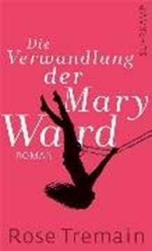 Bild von Tremain, Rose: Die Verwandlung der Mary Ward (eBook)