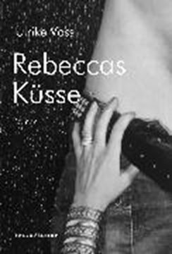 Bild von Voss, Ulrike: Rebeccas Küsse (eBook)