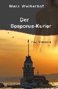 Bild von Weiherhof, Marc: Der Bosporus-Kurier (eBook)