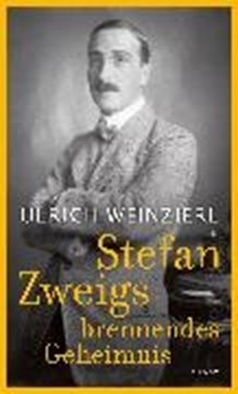 Bild von Weinzierl, Ulrich: Stefan Zweigs brennendes Geheimnis (eBook)