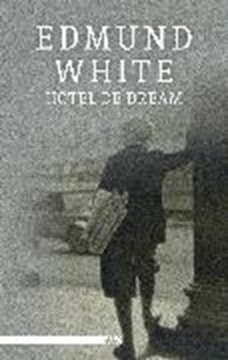 Bild von White, Edmund: Hotel de Dream (eBook)