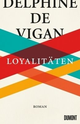 Bild von de Vigan, Delphine: Loyalitäten (eBook)