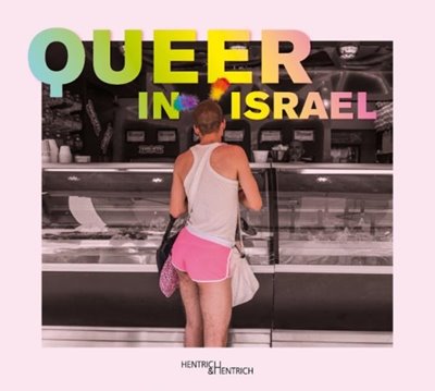 Bild von Pester, Nora (Hrsg.): Queer in Israel