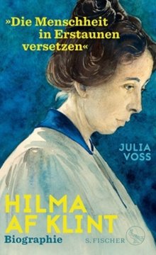 Bild von Voss, Julia: Hilma af Klint - »Die Menschheit in Erstaunen versetzen«