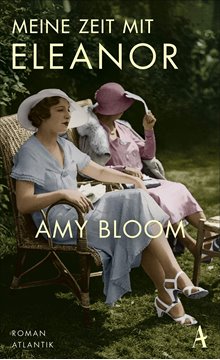 Bild von Bloom, Amy: Meine Zeit mit Eleanor (eBook)