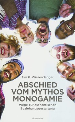 Bild von Wiesendanger, Tim K.: Abschied vom Mythos Monogamie (eBook)