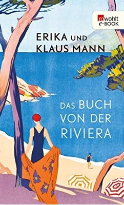 Bild von Mann, Erika & Klaus: Das Buch von der Riviera