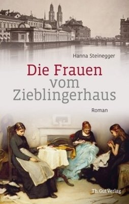 Bild von Steinegger, Hanna: Die Frauen vom Zieblingerhaus
