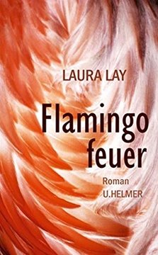 Bild von Laura, Lay (Wagner, Antje): Flamingofeuer (eBook)