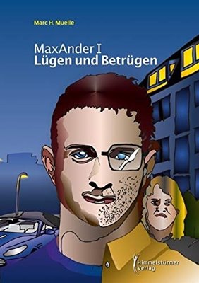 Bild von Muelle, Marc H.: Max Ander I - Lügen und Betrügen