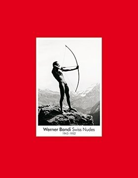 Image de Bandi, Werner: Swiss Nudes 1943-1952