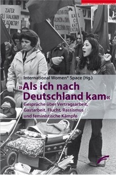 Bild von International Women* Space e. V. (Hrsg.): Als ich nach Deutschland kam