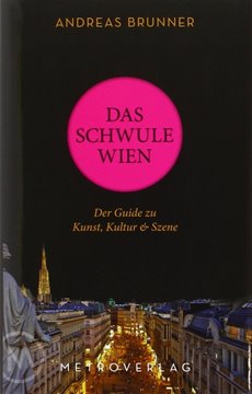 Image de Brunner, Andreas: Das schwule Wien / Gay Vienna
