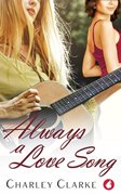 Cover-Bild zu Clarke, Charley: Always a Love Song