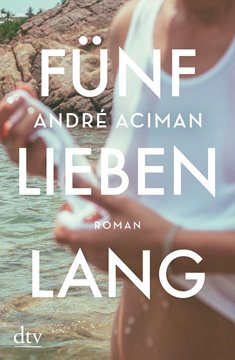 Image de Aciman, André: Fünf Lieben lang (eBook)