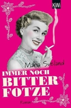 Bild von Sveland, Maria: Immer noch Bitterfotze (eBook)