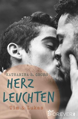 Image sur Gross, Katharina B.: Herzleuchten - Tim & Lukas