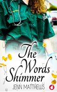 Cover-Bild zu Matthews, Jenn: The Words Shimmer