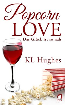 Bild von Hughes, KL: Popcorn Love - Das Glück ist so nah (eBook)