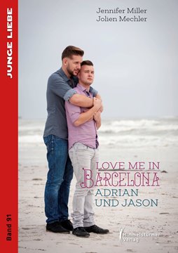 Image de Miller, Jennifer: Love me in Barcelona - Adrian und Jason
