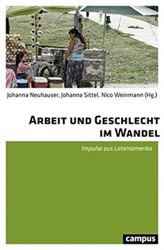 Bild von Neuhauser, Johanna (Hrsg.): Arbeit und Geschlecht im Wandel