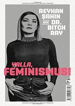 Bild von Sahin, Reyhan: Yalla, Feminismus!