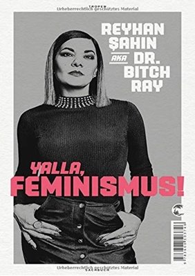 Image sur Sahin, Reyhan: Yalla, Feminismus!