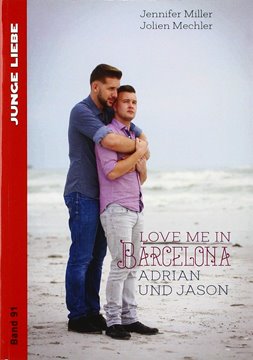 Image de Miller, Jennifer: Love me in Barcelona - Adrian und Jason (eBook)