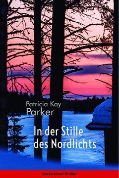 Image de Parker, Patricia Kay: In der Stille des Nordlichts