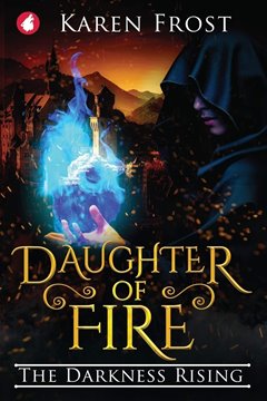 Image de Frost, Karen: Daughter of Fire - The Darkness Rising