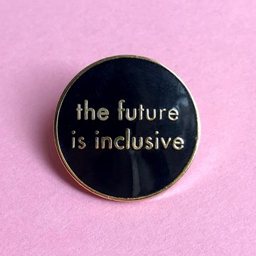 Image de Pin - The future is inclusive black
