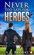 Cover-Bild zu Brooks, A.L.: Never Too Late for Heroes