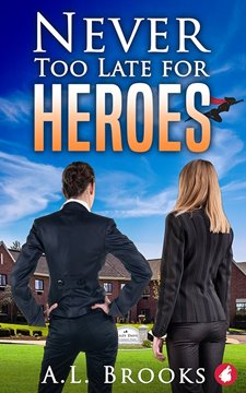 Image de Brooks, A.L.: Never Too Late for Heroes
