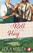 Cover-Bild zu Keeley, Lola: A Roll in the Hay