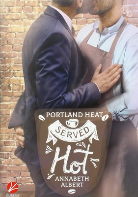 Image sur Albert, Annabeth: Portland Heat 1 - Served Hot