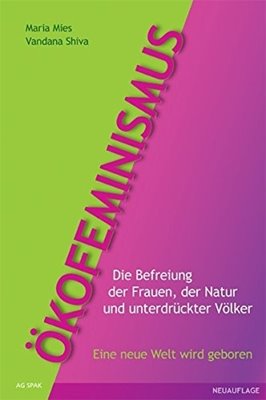 Bild von Mies, Maria: Ökofeminismus
