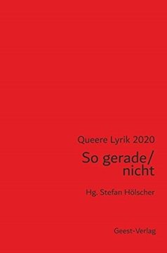 Image de Hölscher, Stefan (Hrsg.): So gerade / nicht - Queere Lyrik 2020