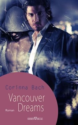 Bild von Bach, Corinna: Vancouver Dreams
